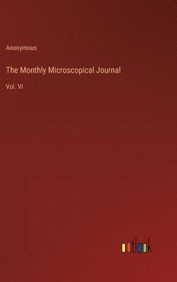 bokomslag The Monthly Microscopical Journal