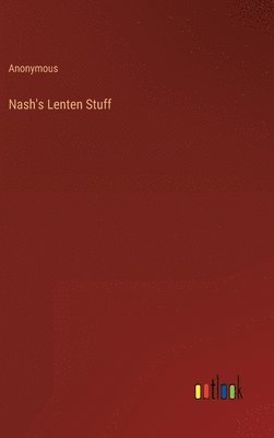 bokomslag Nash's Lenten Stuff