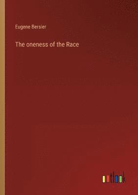 bokomslag The oneness of the Race