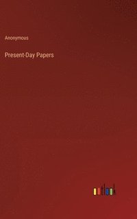 bokomslag Present-Day Papers