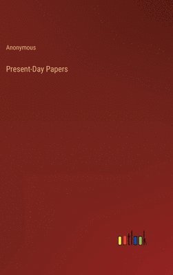 bokomslag Present-Day Papers