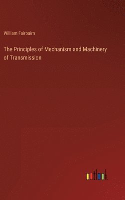 Principles of Mechanism and Machinery of Transmission