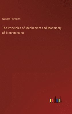 The Principles of Mechanism and Machinery of Transmission 1