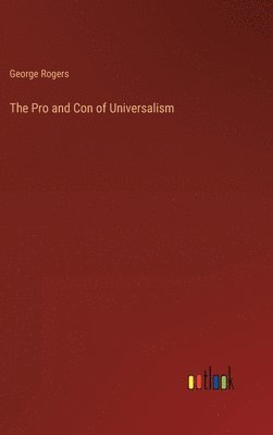 bokomslag The Pro and Con of Universalism