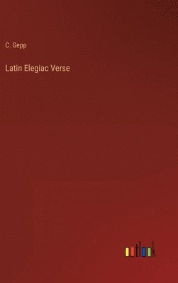 Latin Elegiac Verse