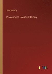 bokomslag Prolegomena to Ancient History