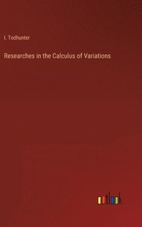 bokomslag Researches in the Calculus of Variations