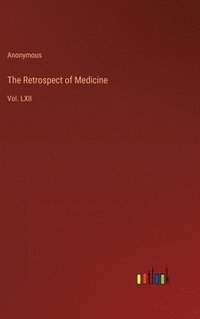 bokomslag The Retrospect of Medicine