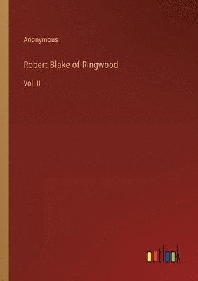 Anonymous - Robert Blake of Ringwood, Häftad
