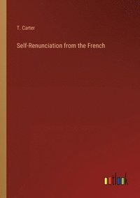 bokomslag Self-Renunciation from the French