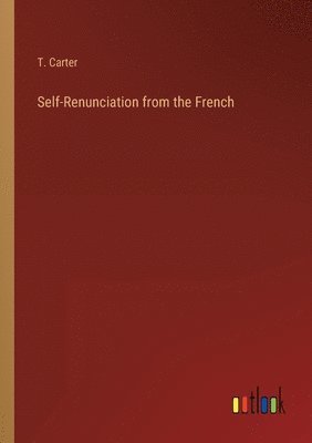 bokomslag Self-Renunciation from the French