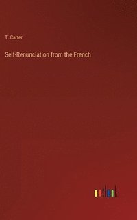 bokomslag Self-Renunciation from the French