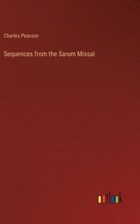 bokomslag Sequences from the Sarum Missal