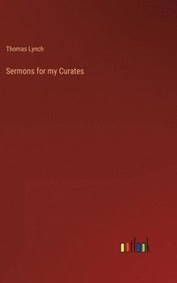 bokomslag Sermons for my Curates