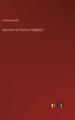 bokomslag Sermons on Various Subjects