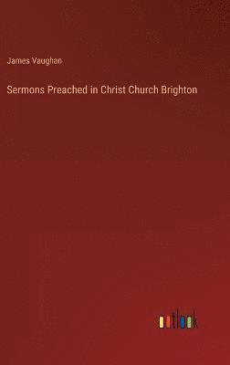 bokomslag Sermons Preached in Christ Church Brighton