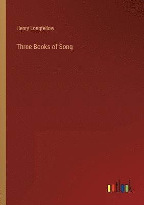 bokomslag Three Books of Song