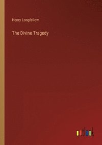 bokomslag The Divine Tragedy