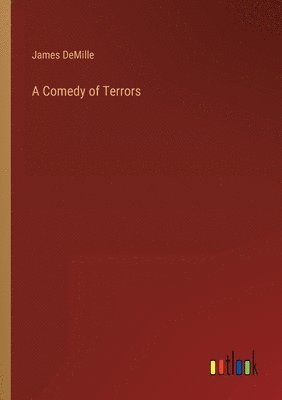 bokomslag A Comedy of Terrors