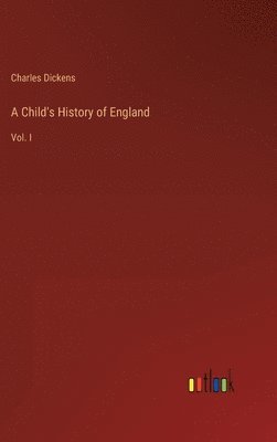 Charles Dickens - Child's History of England, Inbunden
