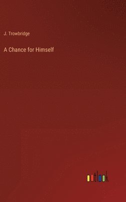 A Chance for Himself 1