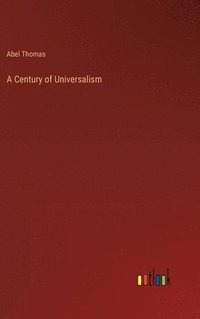 bokomslag Century of Universalism