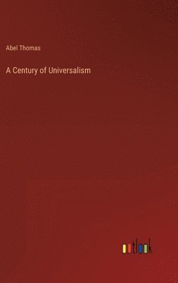 bokomslag A Century of Universalism