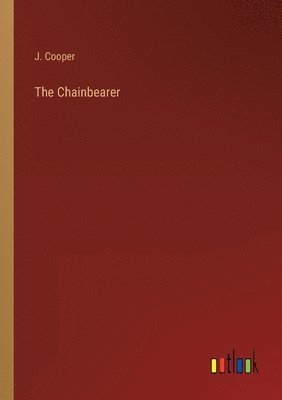 The Chainbearer 1