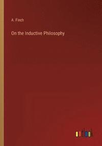 bokomslag On the Inductive Philosophy