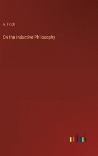 bokomslag On the Inductive Philosophy