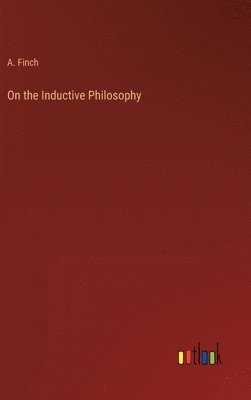 bokomslag On the Inductive Philosophy