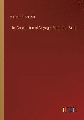 bokomslag The Conclusion of Voyage Round the World