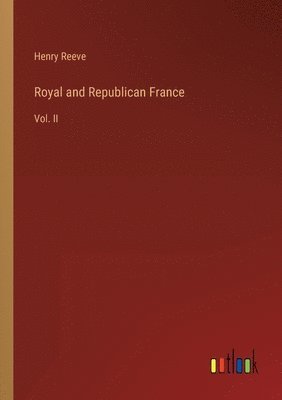 bokomslag Royal and Republican France