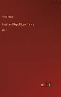 bokomslag Royal and Republican France