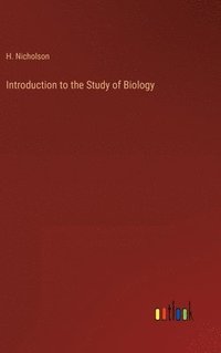 bokomslag Introduction to the Study of Biology