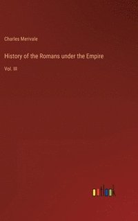 bokomslag History of the Romans under the Empire