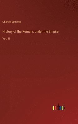 bokomslag History of the Romans under the Empire