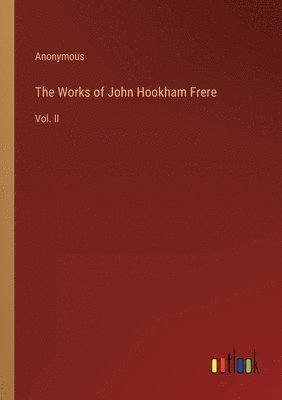bokomslag Works of John Hookham Frere