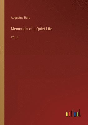 Memorials of a Quiet Life
