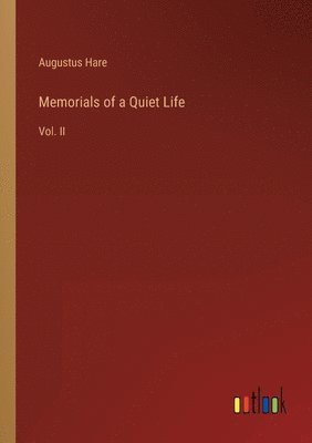 Memorials of a Quiet Life 1