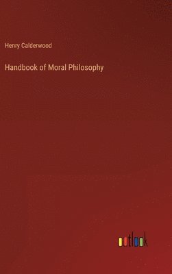 bokomslag Handbook of Moral Philosophy