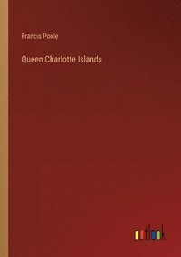 bokomslag Queen Charlotte Islands