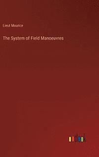 bokomslag System of Field Manoeuvres