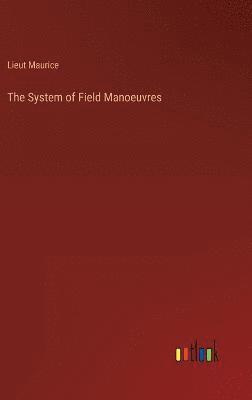 bokomslag System of Field Manoeuvres