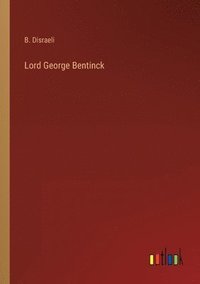 bokomslag Lord George Bentinck