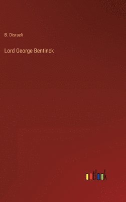 bokomslag Lord George Bentinck