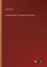 bokomslag Handbook of Sewage Utilization