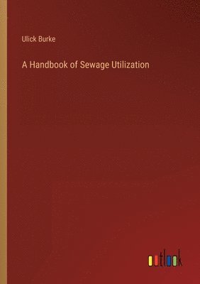 bokomslag Handbook of Sewage Utilization