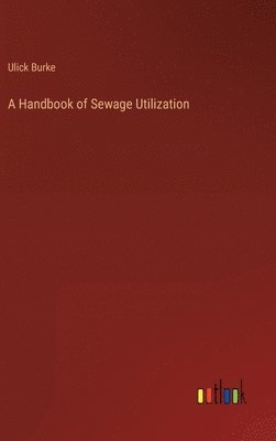 bokomslag Handbook of Sewage Utilization