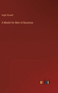 bokomslag Model for Men of Business